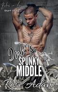 Ink's Spunky Middle by Rose Adam