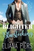 The Blighter and the Bluestocking by Eliana Piers