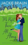 Mr. Right There All Along: romcom, friends to lovers, closed-door romance by Jackie Braun