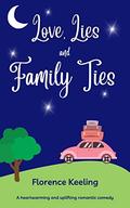 Love, Lies and Family Ties by Florence Keeling