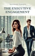 The executive engagement by Hannah Fanqiu