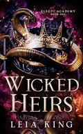 Wicked Heirs by Leia King