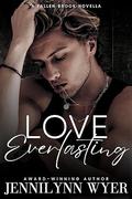 Love Everlasting (Fallen Brook #7) by Jennilynn Wyer