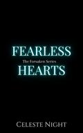 Fearless Hearts (The Forsaken #3) by Celeste Night