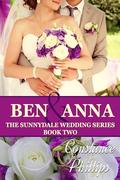 Ben and Anna: A Sunnydale Wedding Novella (The Sunnydale Weddings #2) by Constance Phillips