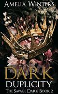 Dark Duplicity (The Savage Dark #2) by Amelia Winters