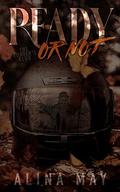 Ready Or Not (The Hunter’s Club #2) by Alina May