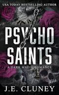 Psycho Saints (Psycho Mafia #3) by J.E. Cluney