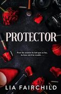 Protector by Lia Fairchild
