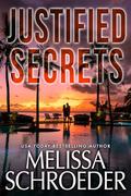 Justified Secrets (TFH Team Bravo #1) by Melissa Schroeder