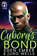 Cyborg's Bond (BioCircuit Nexus #1) by Eden Ember