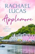 Applemore Box Set Collection Books 1-5: five sweet women’s fiction romances by Rachael Lucas