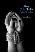 Meet Fifty Shades Continued - Fifty Shades Darker by G.E. Griffin