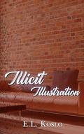 Illicit Illustration (Masked Men of Sage Springs #2) by E.L. Koslo