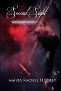 Second Sight (Sojourner #3) by Maria Rachel Hooley