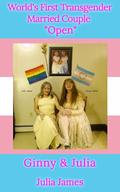 World's First Transgender Married Couple "Open" by Julia James