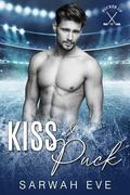Kiss & Puck (Pucker Up #1) by Sarwah Creed