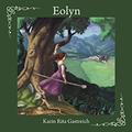 Eolyn by K.R. Gastreich, Darla Middlebrook
