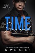 Time Served by K. Webster