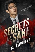 Secrets & Sake (A Paranormal Yakuza Duet #1) by C.J. Ravenna
