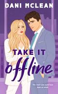 Take It Offline (Out of Office #1) by Dani McLean