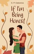 If I'm Being Honest (The Vals #3) by C.P. Cabaniss
