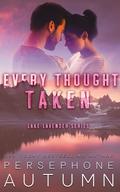 Every Thought Taken (Lake Lavender #3) by Persephone Autumn