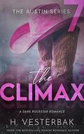 The Climax: A Dark Rockstar Romance (The Austin #7) by H Vesterbak