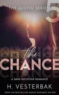 The Chance: A Dark Rockstar Romance (The Austin #5) by H Vesterbak