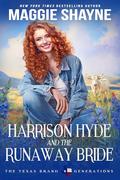 Harrison Hyde and the Runaway Bride (The Texas Brand: Generations #1) by Maggie Shayne