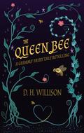 The Queen Bee by D.H. Willison