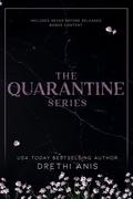 The Quarantine Series: A Dark Forbidden Romance by Drethi Anis