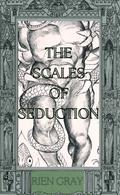 The Scales of Seduction by Rien Gray