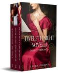 Twelfth Night Novella: Collection No. 1 (Books #1-3) by Laura Rollins