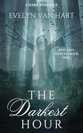 The Darkest Hour: A Dark Romance Novella by Tamsyn Bester