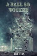 A Fall so Wicked (A Pixie Hollow Novel): A Princess & the Frog Reimagined New Adult Spicy Interracial Dark Hockey Romance With a Tortured Bad Boy Hero and a Curvy FMC by Ellis Worth
