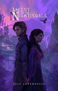 Ascent of the Nightingale (Violet Uprising #1) by Elle Lavendelle