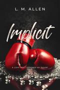 Implicit by L.M. Allen
