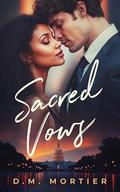 Sacred Vows (Betrayal #2) by D.M. Mortier