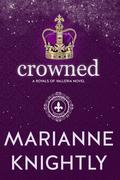 Crowned (Royals of Valleria #12) by Marianne Knightly