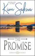 The Promise: Scottish Time Travel Romance (Highland Lairds of the Crest #4) by Kim Sakwa