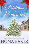 A Christmas to Remember by Fiona Baker