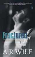 Fractured (Damaged #4) by A.R. Wile