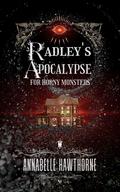 Radley's Apocalypse for Horny Monsters by Annabelle Hawthorne