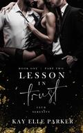 Lesson In Trust: Part Two by Kay Elle Parker