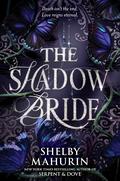 The Shadow Bride by Shelby Mahurin