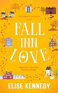Fall Inn Love (Cozy Nights in Vermont #1) by Elise Kennedy