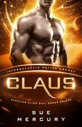 Claus: Intergalactic Dating Agency by Sue Mercury, Sue Lyndon