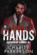 In Daddy's Hands by Charity Parkerson