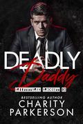Deadly Daddy by Charity Parkerson